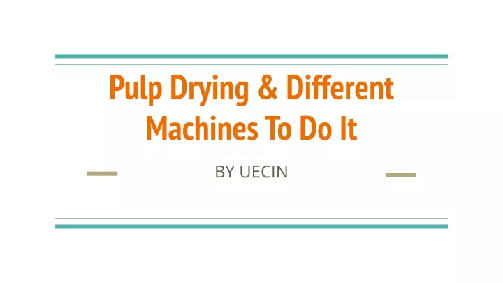 pulp drying different machines to do it