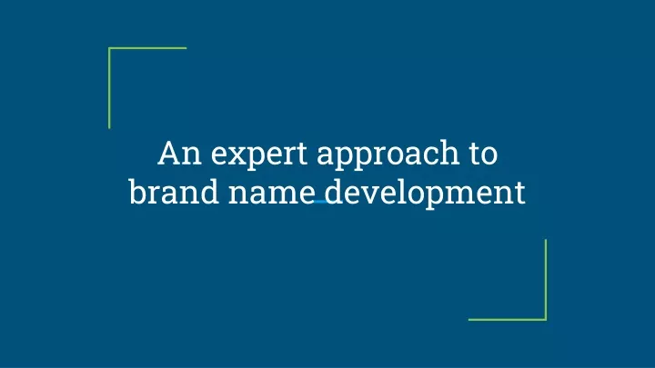 an expert approach to brand name development
