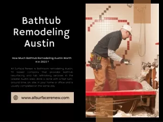 How Much Bathtub Remodeling Austin Worth It in 2022-23 ?