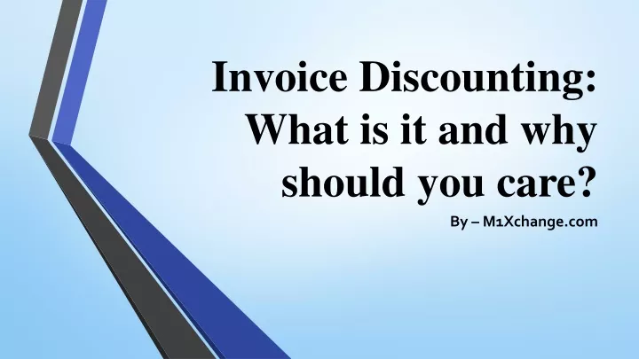 invoice discounting what is it and why should you care