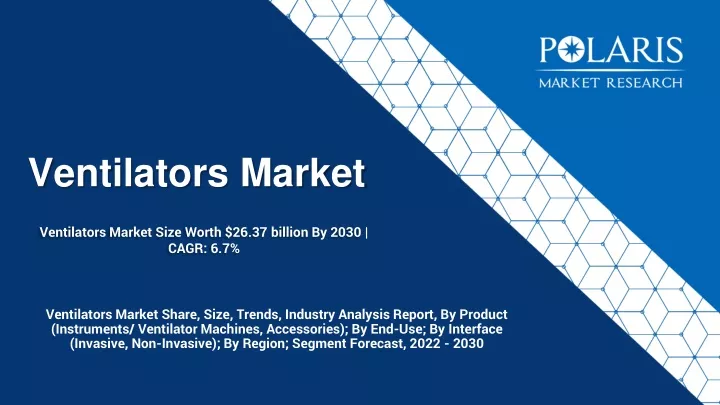 ventilators market size worth 26 37 billion by 2030 cagr 6 7