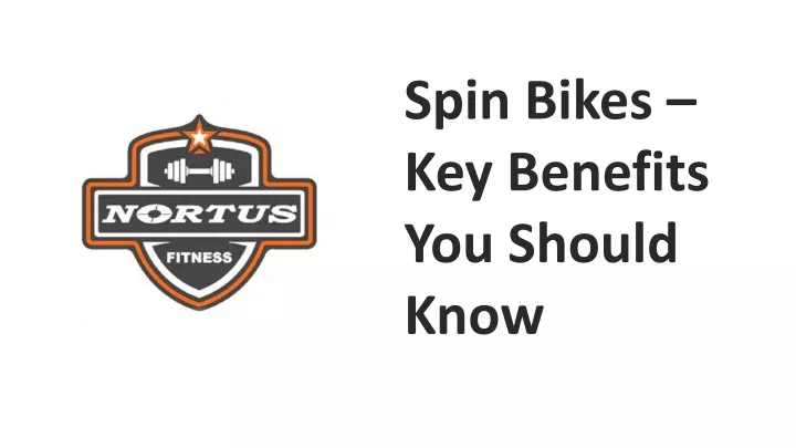 spin bikes key benefits you should know