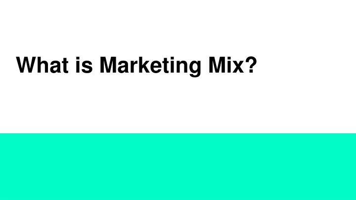 what is marketing mix