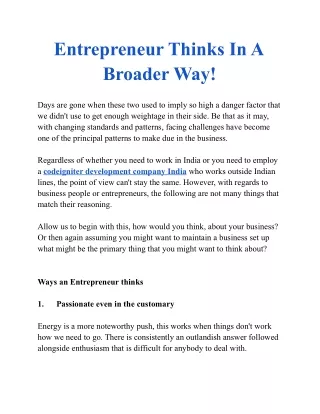 Entrepreneur Thinks In A Broader Way!