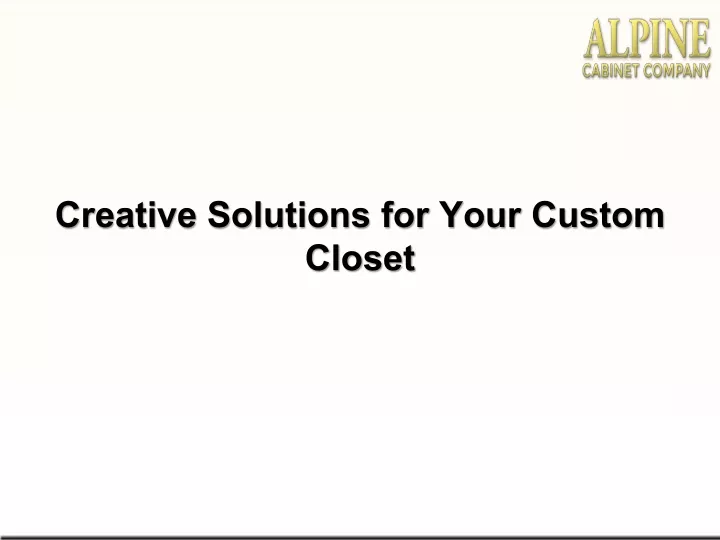 creative solutions for your custom closet