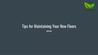 Tips for Maintaining Your New Floors