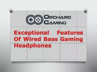 Exceptional Features Of Wired Bass Gaming Headphones