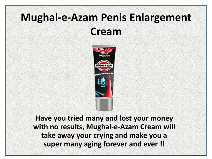 mughal e azam penis enlargement cream