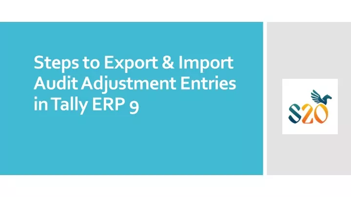 steps to export import audit adjustment entries in tally erp 9