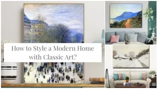 How to Style a Modern Home with Classic Art?