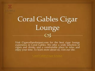 Coral Gables Cigar Lounge | Cigarcellarofmiami.com