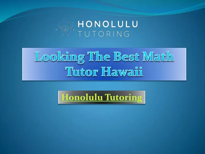looking the best math tutor hawaii