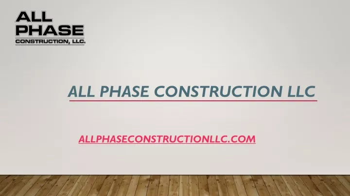 all phase construction llc