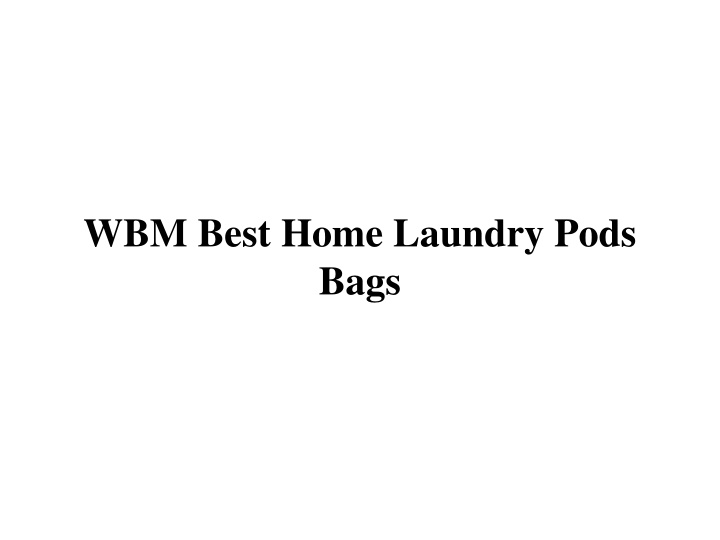 wbm best home laundry pods bags