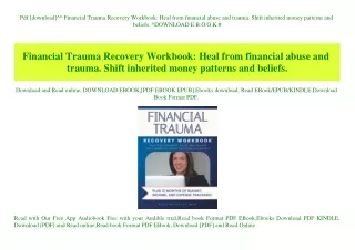 Pdf [download]^^ Financial Trauma Recovery Workbook Heal from financial abuse and trauma. Shift inherited money patterns