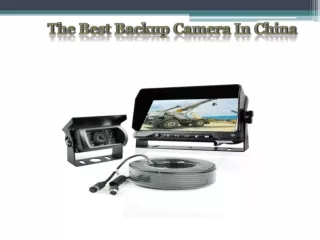 The Best Backup Camera In China