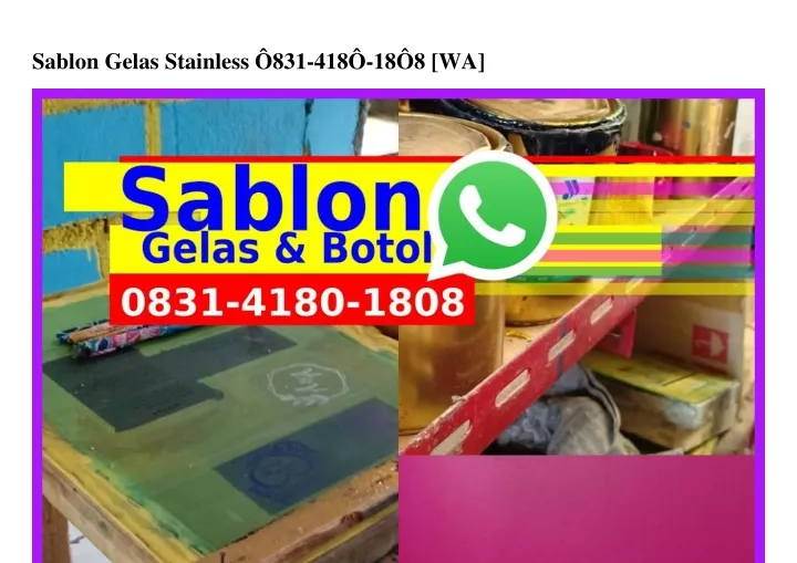 sablon gelas stainless 831 418 18 8 wa