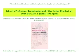 ^DOWNLOAD-PDF) Tales of a Professional Troublemaker and Other Boring Details of my Every Day Life A Journal for Legends