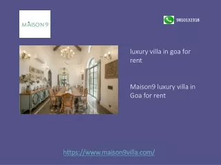 Maison9 luxury villa in Goa for rent