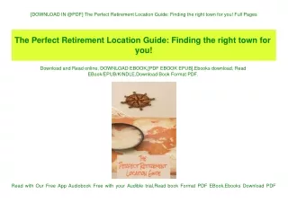 [DOWNLOAD IN @PDF] The Perfect Retirement Location Guide Finding the right town for you! Full Pages