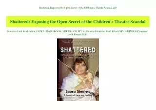 Shattered Exposing the Open Secret of the Children's Theatre Scandal ZIP