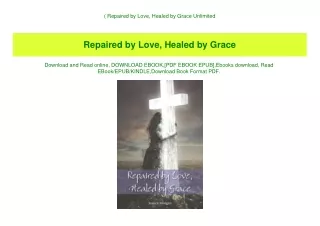 (B.O.O.K.$ Repaired by Love  Healed by Grace Unlimited