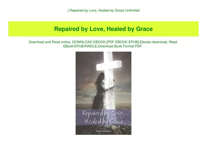 repaired by love healed by grace unlimited