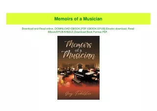 (READ-PDF!) Memoirs of a Musician ^DOWNLOAD E.B.O.O.K.#