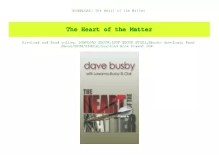 {DOWNLOAD} The Heart of the Matter (READ PDF EBOOK)