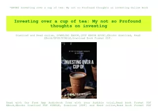 EPUB$ Investing over a cup of tea My not so Profound thoughts on investing Online Book
