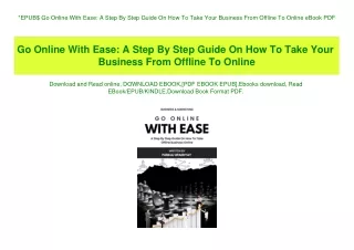 EPUB$ Go Online With Ease A Step By Step Guide On How To Take Your Business From Offline To Online eBook PDF