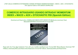 [ PDF ] Ebook COMERCIO INTRADIARIO USANDO INTRADAY MOMENTUM INDEX   MACD   ADX   STOCHASTIC RSI (Spanish Edition) PDF EB
