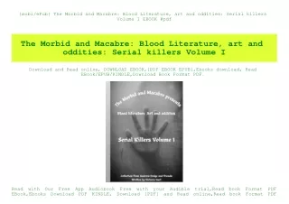{mobiePub} The Morbid and Macabre Blood Literature  art and oddities Serial killers Volume I EBOOK #pdf