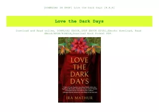 [DOWNLOAD IN @PDF] Love the Dark Days [R.A.R]