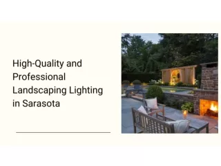 High-Quality and Professional Landscaping Lighting in Sarasota