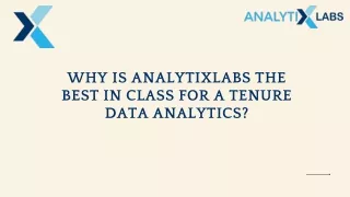 Why is Analytixlabs the best in class for a tenure data analytics?