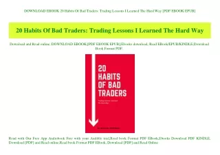 DOWNLOAD EBOOK 20 Habits Of Bad Traders Trading Lessons I Learned The Hard Way [PDF EBOOK EPUB]