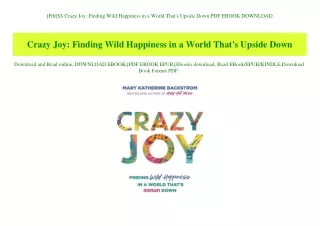 [Pdf]$$ Crazy Joy Finding Wild Happiness in a World That's Upside Down PDF EBOOK DOWNLOAD