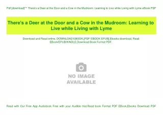 Pdf [download]^^ There's a Deer at the Door and a Cow in the Mudroom Learning to Live while Living with Lyme eBook PDF