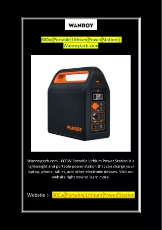 600w Portable Lithium Power Station | Wanroytech.com