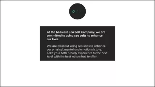 at the midwest sea salt company we are committed
