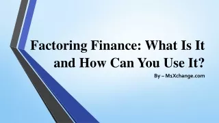 factoring finance what is it and how can you use it