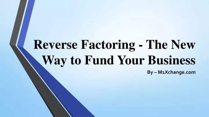 reverse factoring the new way to fund your business