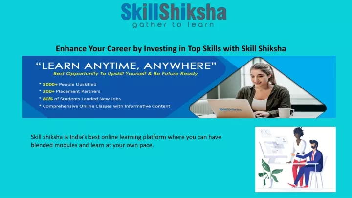 enhance your career by investing in top skills with skill shiksha