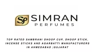 Dhoop stick manufacture in Ahmedabad  | Simran Perfumes