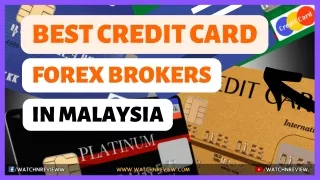 Best Credit Card Forex Brokers In Malaysia
