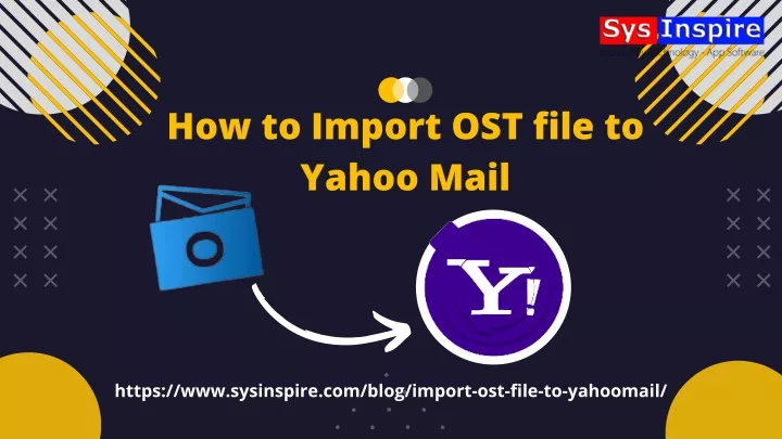 how to import ost file to yahoo mail