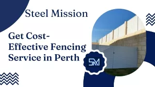 Get Cost-Effective Fencing Service in Perth | Steel Mission
