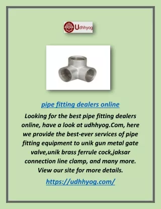 Pipe Fitting Dealers Online | Udhhyog.com