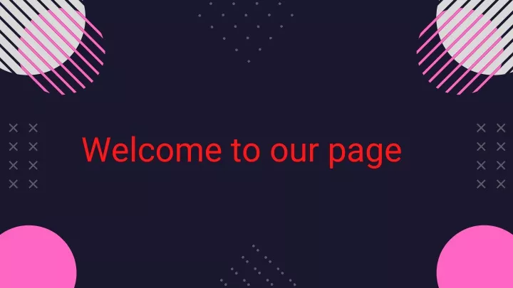 welcome to our page